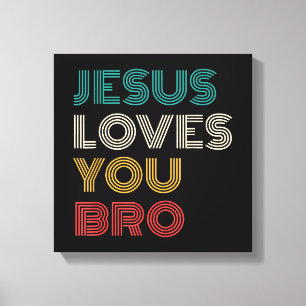 Impressão Em Tela Jesus Te Ama Irmão, Faith Cristã Engraçado Retro