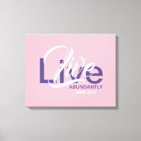 John 10:10 Vida Abundante VIVE ABUNDANTEMENTE Rosa