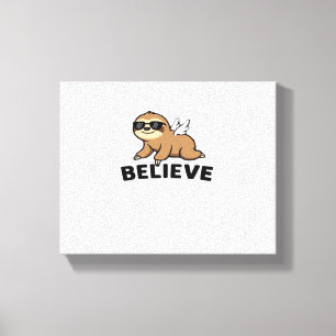 Impressão Em Tela Legal Flying Sloth acredita em design motivacional