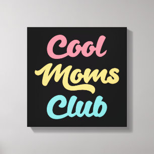 Impressão Em Tela Legal Mães Club II