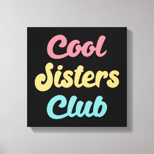 Impressão Em Tela Legal Sisters Club II