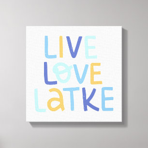 Impressão Em Tela Live Love Latke Hanukkah Design