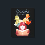 Impressão Em Tela Livros para Todos Vintage Art Deco Library Anúncio<br><div class="desc">Adaptado a partir de um poster de propaganda bibliotecária Art Deco de 1929 pintado por Robert E. Lee, cuja assinatura aparece no canto inferior direito. Poster histórica e promoção da literacia e da leitura recreativa. Uma imagem de três mulheres da moda vestindo chapéus de Cloche e lendo livros. Rosa de...</div>