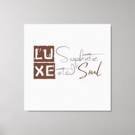 Impressão Em Tela LUXE Sophisticated Soul