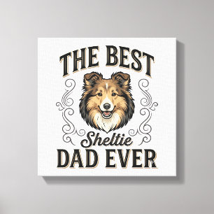 Impressão Em Tela Melhor Papai Sheltie de Todos os Tempos Design de 