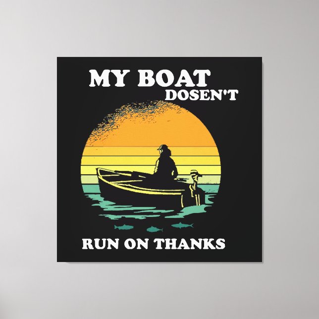 Impressão Em Tela Meu Barco Não Funciona Com Agradecimentos (Frente)