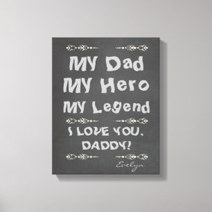 Impressão Em Tela Meu Pai, Meu Herói, Minha Lenda, Eu te amo, Pai