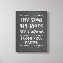 Impressão Em Tela Meu Pai, Meu Herói, Minha Lenda, Eu te amo, Pai