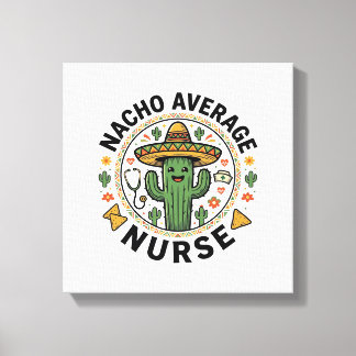 Impressão Em Tela Nacho Average Nurse Cactus Fiesta Camisa Design_1