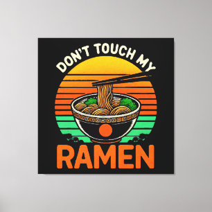 Impressão Em Tela Não Toque Amante de Ramen