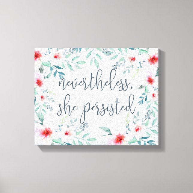 Impressão Em Tela No Entanto, Ela Persiste (Frente)