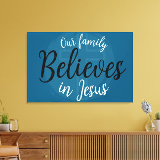 Impressão Em Tela Nossa Família Acredita em Jesus
