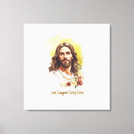 Impressão Em Tela O Amor Conquista Todas as Cruzes - Jesus