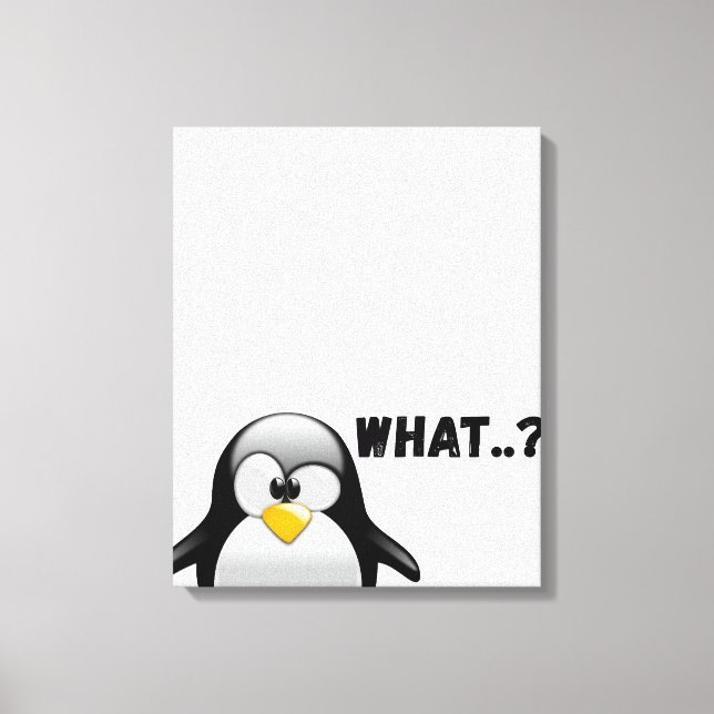 Impressão Em Tela O quê? - Arte Penguin Engraçada (Frente)