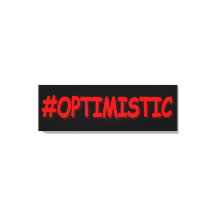 "#OTIMISTA" Design. Compre agora