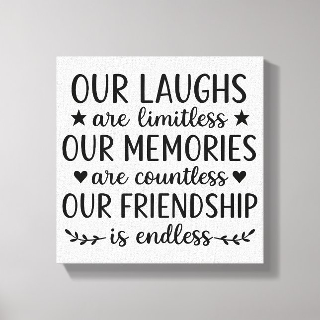 Impressão Em Tela Our Laughs Are Limitless Friendship Quote  (Frente)