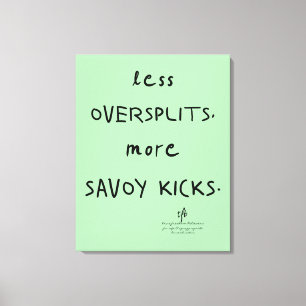 Impressão Em Tela Oversplits vs. Savoy Kicks Celadon