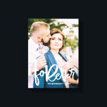 Impressão Em Tela Para sempre, Mão Letrada | Foto de casamento<br><div class="desc">Tela personalizável com o script "eterno" com letra manuscrita. Este será um sotaque perfeito para qualquer casa.</div>