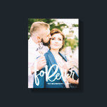 Impressão Em Tela Para sempre, Mão Letrada | Foto de casamento<br><div class="desc">Tela personalizável com o script "eterno" com letra manuscrita. Este será um sotaque perfeito para qualquer casa.</div>