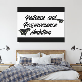 Impressão Em Tela Patience and Perseverance: Ambition Wall ART