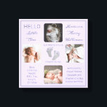 Impressão Em Tela Pegadas de Lavanda de Fotografias Múltiplas<br><div class="desc">Crie uma gravidez que seja tão única quanto seu filho precioso com este design de 4 fotos "Olá, Pequeno Um" com o nome do seu bebê, estatísticas de natalidade, nomes de pais e irmãos. No centro estão duas linhas de modelo para sua mensagem pessoal ou você pode usar a nossa....</div>