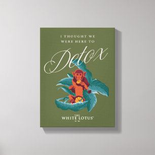 Impressão Em Tela Pensei que estávamos aqui para Detox, o Lotus Bran