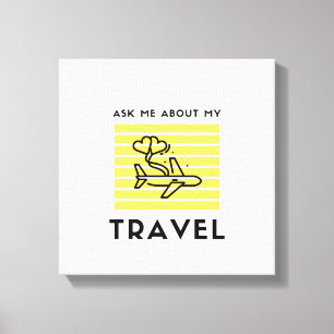 Impressão Em Tela Pergunte-me sobre o meu viagem