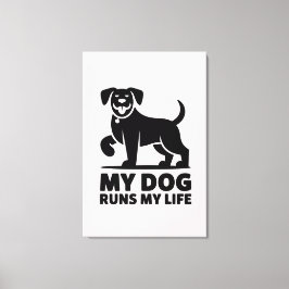 Impressão Em Tela Playful Dog Outline "My Dog Runs My Life" Art
