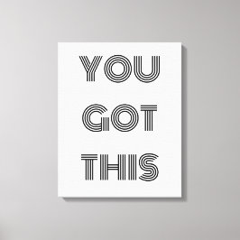 Impressão Em Tela Preto personalizado, você tem esta lata de motivaç