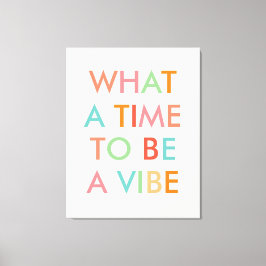 Impressão Em Tela Que hora para ser uma citação motivacional