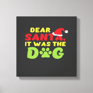 Impressão Em Tela Querido Papai Noel foi a pata do cachorro Camiseta