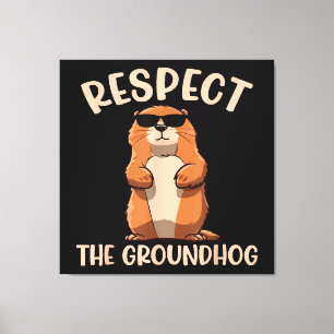 Impressão Em Tela Respeite O Groundhog - Dia do Groundhog