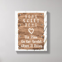 Rustic Home Sweet Scratch Onde Ele Prende