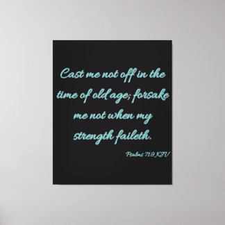 Impressão Em Tela Salms 71:9 Bíblia Verse KJV Wall Art