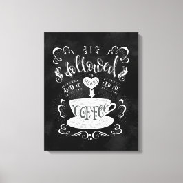 Impressão Em Tela Segui meu coração e me levou ao café