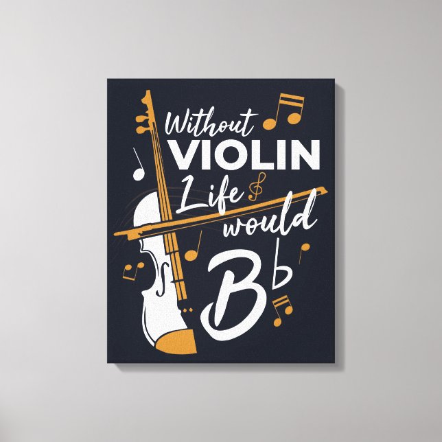 Impressão Em Tela Sem A Vida Violina Seria Um Músico Flagrante (Frente)
