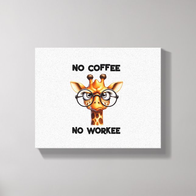Impressão Em Tela Sem café não trabalho piada Sem Café   (Frente)