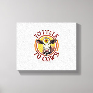 Impressão Em Tela Sim, Eu Falo Com Vacas Engraçadas Vintage Dairy Fa