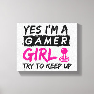 Impressão Em Tela Sim, sou uma Gamer Girl Garota dos jogos