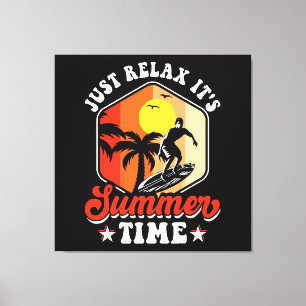 Impressão Em Tela Simplesmente Relaxe É Época de Verão
