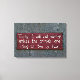 Impressão Em Tela Sinal "Hoje Não Me Preocuparei"