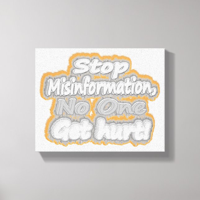 Impressão Em Tela "Stop Misinformation", Design de beleza. Comprar A (Frente)