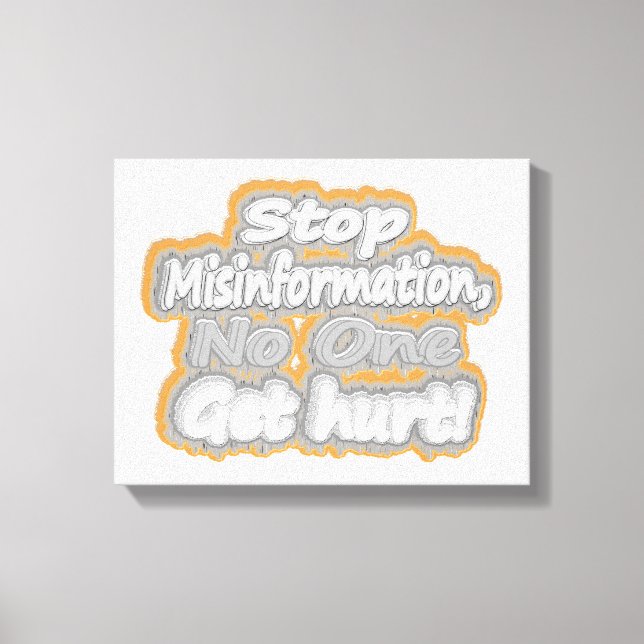 Impressão Em Tela "Stop Misinformation", Design de beleza. Comprar A (Frente)
