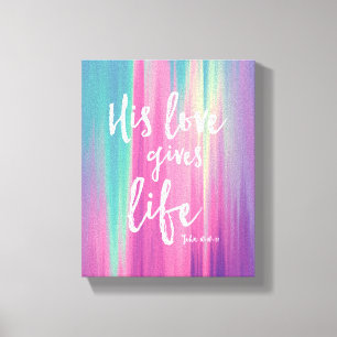 Impressão Em Tela Sua Amor Dá Vida, João 10:10-11 Arte