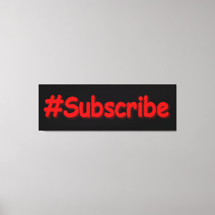 Impressão Em Tela "#Subscribe" Design. Comprar Agora