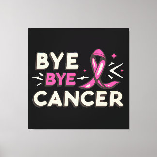 Impressão Em Tela Tchau cancer de conscientização do cancer