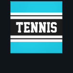 Impressão Em Tela TÊNIS Azure Yellow White Racing<br><div class="desc">Este esportivo,  design atlético,  apresenta dentro de TÊNIS de texto ousado,  com faixas de corridas horizontais brancas e pretas contra faixas externas azure azure azul. O texto neste design pode ser personalizado.</div>