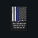 Impressão Em Tela Texto Personalizado de Sinalizador Americano Estil<br><div class="desc">Texto personalizado arte na parede da polícia.</div>