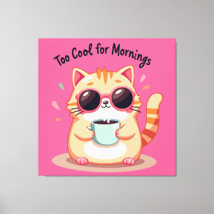 Impressão Em Tela Too Cool for Mornings - Funny Cat with Sunglasses