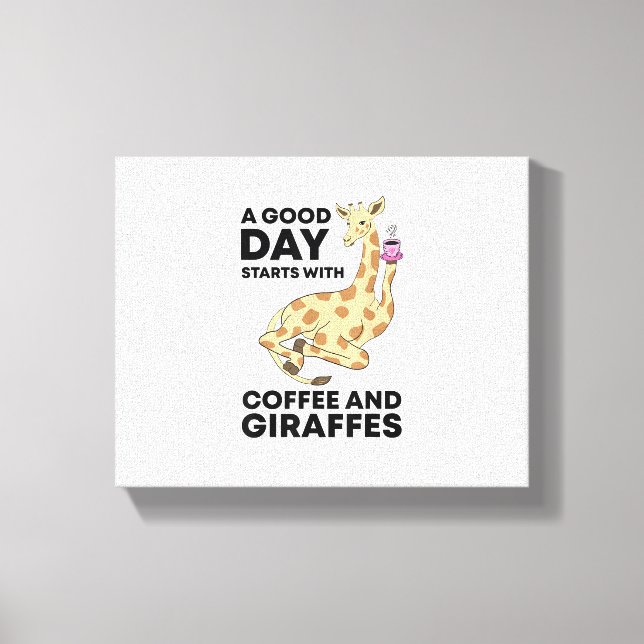 Impressão Em Tela Um Bom Dia Começa Com Presente De Café E Girafa En (Frente)